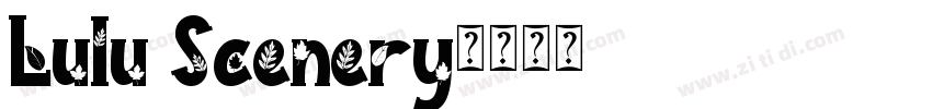 Lulu Scenery字体转换